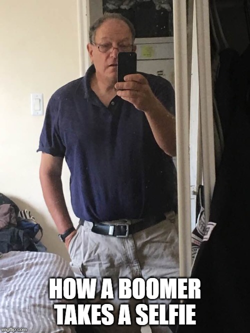 Name:  boomer taking selfie.jpg
Views: 322
Size:  71.3 KB