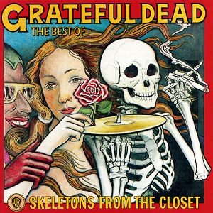 Name:  Grateful_Dead_-_Skeletons_from_the_Closet_-_The_Best_of_Grateful_Dead.jpg
Views: 1018
Size:  73.3 KB