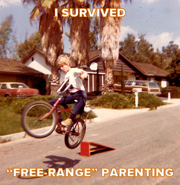 Name:  i-survived-free-range-parenting.jpg
Views: 522
Size:  93.5 KB