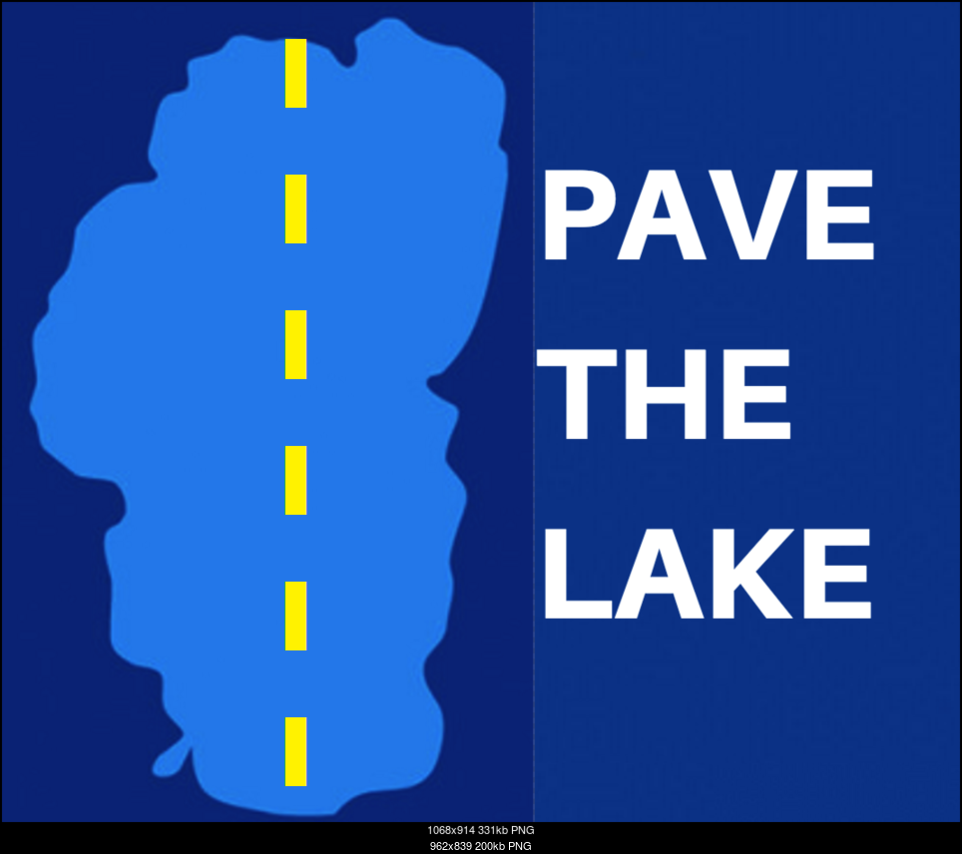 Click image for larger version. 

Name:	pave the lake.png 
Views:	328 
Size:	200.3 KB 
ID:	188504