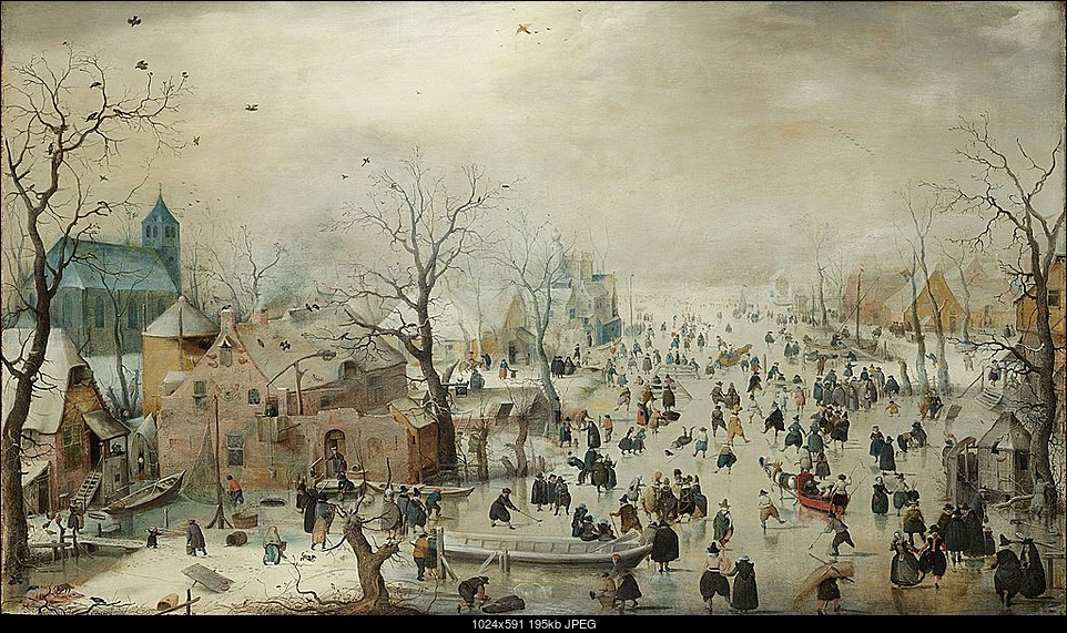 Click image for larger version. 

Name:	1024px-Hendrick_Avercamp_-_Winterlandschap_met_ijsvermaak.jpg 
Views:	55 
Size:	195.4 KB 
ID:	302864