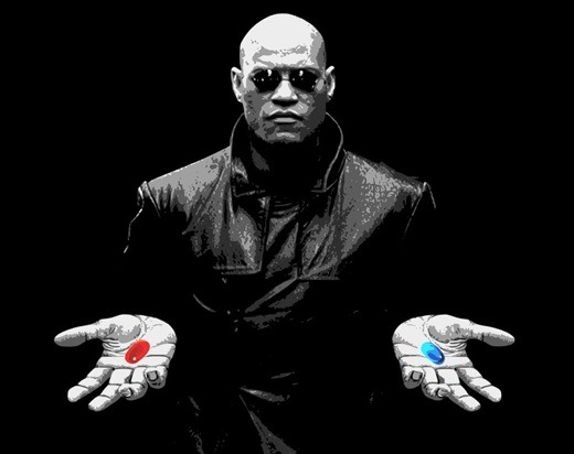 Name:  morpheus-red-pill-blue-pill.jpg
Views: 785
Size:  28.0 KB