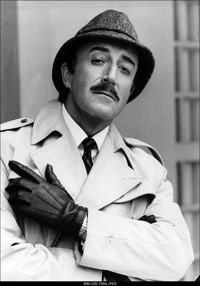 Click image for larger version. 

Name:	Peter-Sellers-Inspector-Clouseau.jpg 
Views:	68 
Size:	156.2 KB 
ID:	491436