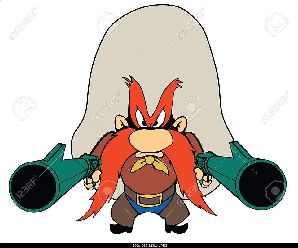 Click image for larger version. 

Name:	104747526-yosemite-sam-gun-illustration-cartoon-character.jpg 
Views:	62 
Size:	122.6 KB 
ID:	289193