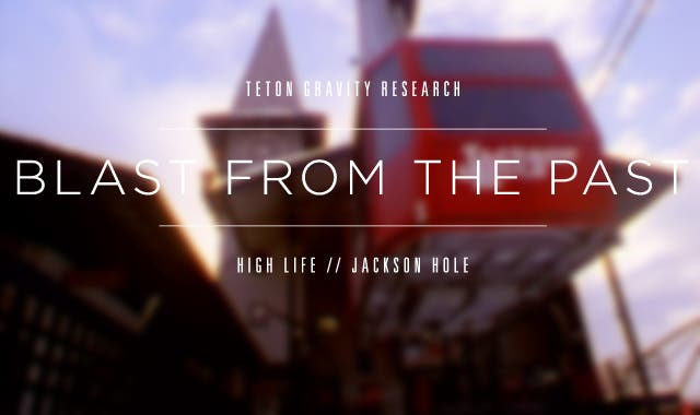 High Life Jackson Hole Segment - Blast From The Past Episode 16 thumbnail
