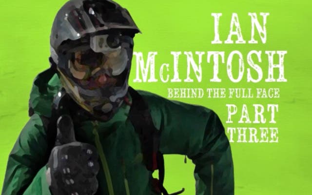 Ian McIntosh - Behind The Full Face - Part 3 thumbnail